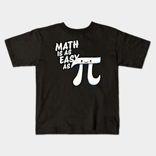 Math is as easy as Pi Kids T-Shirt